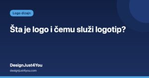 Šta je logo i čemu služi logotip? – DesignJust4You